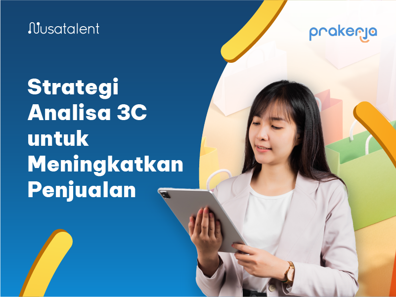 Strategi Analisa 3C untuk Meningkatkan Penjualan